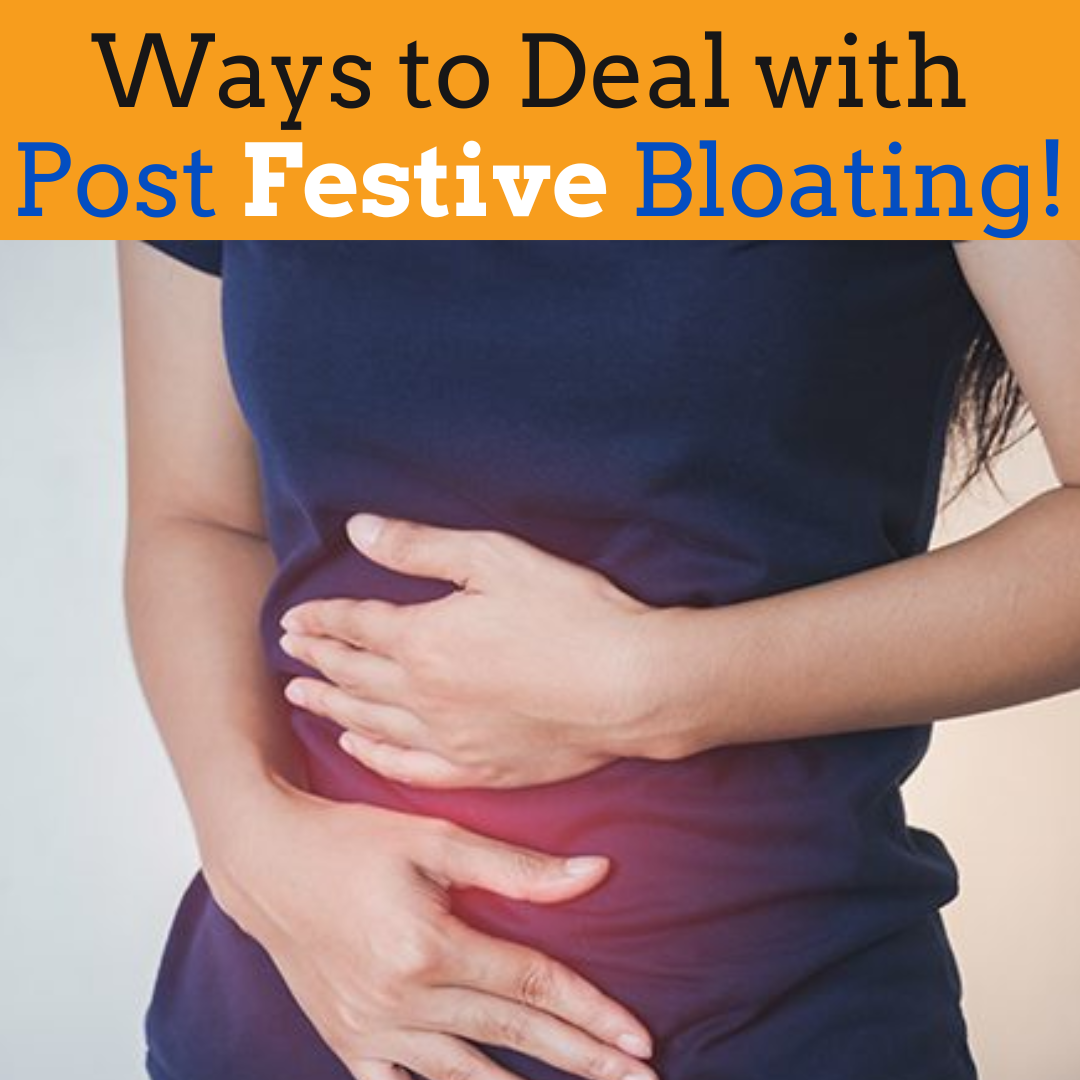 Beating the Bloat: Your Ultimate Guide to Dealing with Post-Festive Bloating!